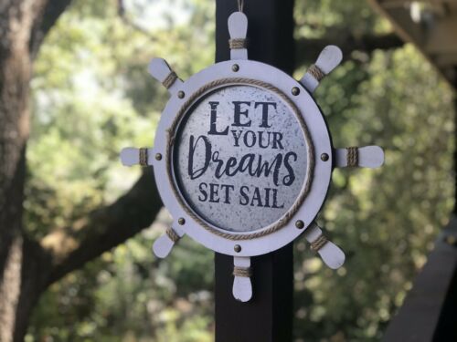 Let Your Dreams Set Sail Wood Painted Ship (hanging) Wheel Wall Decoir