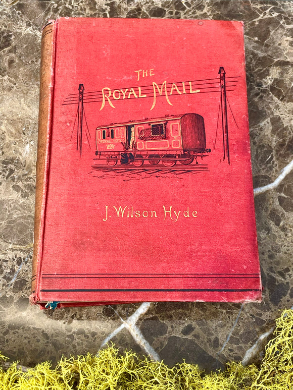 1885 The Royal Mail Its Curiosities & Romance Hyde James Wilson Edinburgh Book