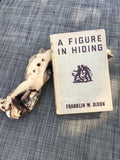 A Figure in Hiding Hardy Boys Mystery Stories by Franklin W. Dixon