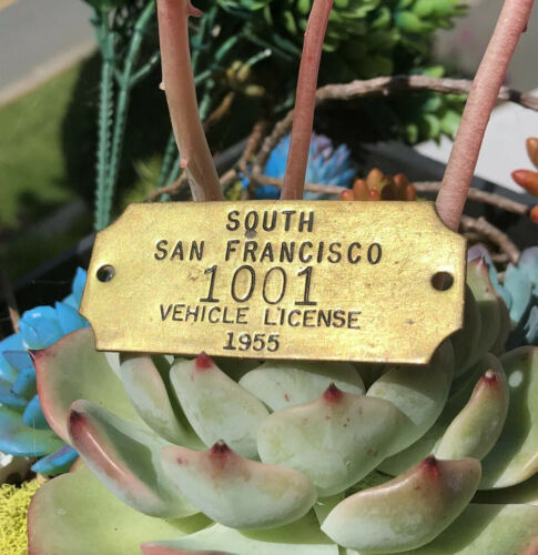South San Francisco Brass 1955 Vehicle License 1001 Plate Tag Rare