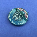 1925 Save Old Ironsides USS Consitution Ship Booster Supporter Pin Button