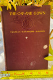 Vintage The Cap And Gown Graduation & Life Advice Book by Charles Reynolds Brown