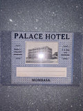 Palace Hotel Luggage Label Mombasa