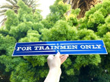 Vintage Railroad For Trainmen Only Ande Rooney Blue Porcelain Advertising Sign