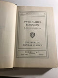 Swiss Family Robinson Johann Rudolf Wyss The Worlds Popular Classics