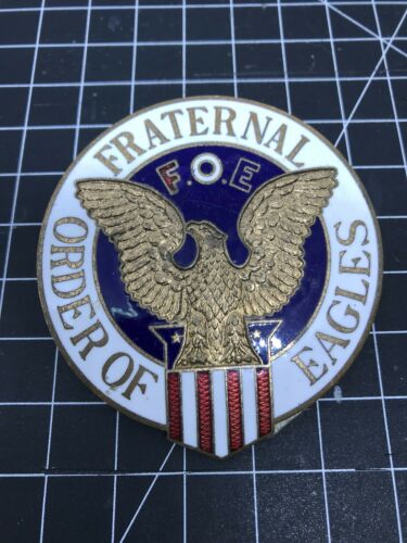 Fraternal Order Of Eagles Car Badge