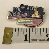 Ferrytale Wishes, A Fireworks Dessert Cruise, Disney, Lapel Pin