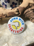 Down With Everything Thumbs Down Vintage Retro 1980s Pinback Anti Political Pin