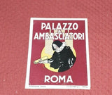 Palazzo & Ambasciatori Roma Italy Italian Red Yellow Vintage Hotel Luggage Label