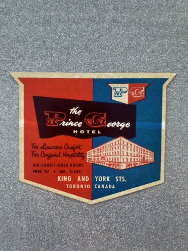 The Prince George Hotel King And York Sts. Toronto Canada Luggage Label Sticker