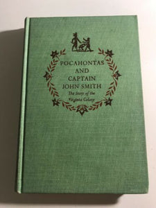 Pocahontas And Captain John Smith The Story Of The Virginia Colony Vintage Book