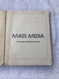 1976’s Mass Media : The Invisible Environment Revisited