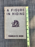A Figure in Hiding Hardy Boys Mystery Stories by Franklin W. Dixon