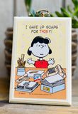 "I Gave Up Soaps For This?!" Peanuts Lucy Office Hallmark Wall Art Plaque
